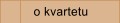o kvartetu